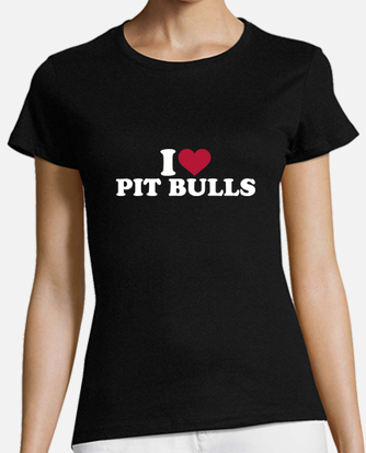 i love pitbulls shirt