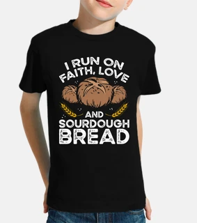 i run on love and sourdough bread