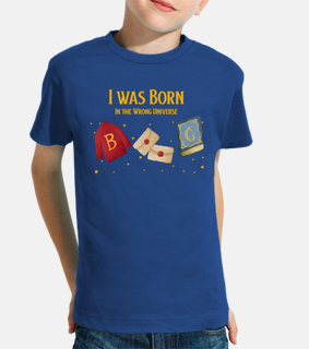 i was born in the wrong universe