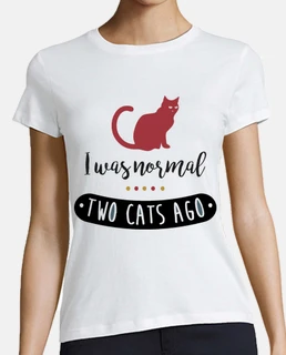 I Was Normal Two Cats Ago