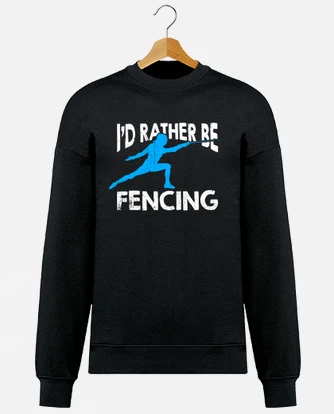 Id rather be fencing hoodie tostadora