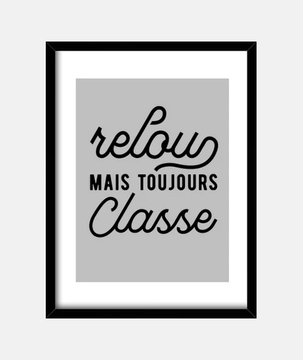 Cadre idée cadeau drôle relou mais classe