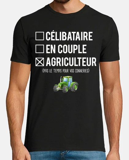 Tee-shirt Idée cadeau humour agriculteur humour