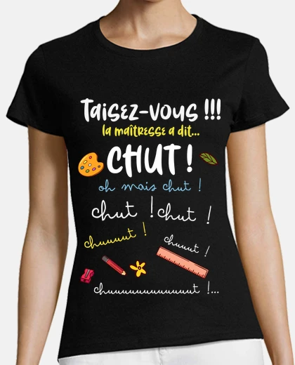 Tee-shirt Idee cadeau pour ma maitresse decole