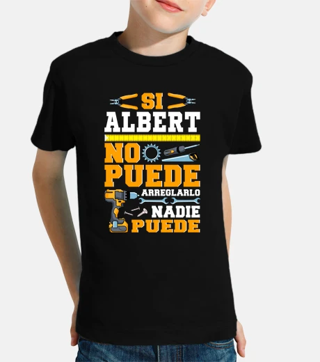 Kids if albert can&#39;t, no one can, father&#39;s day humor.