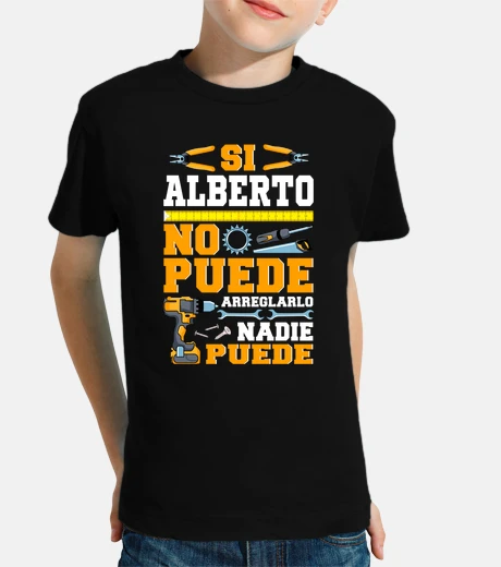 Kids if alberto can&#39;t, no one can, father&#39;s day humor.