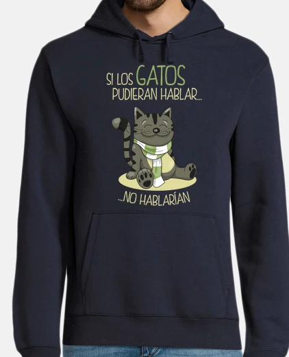 Hoodie if cats could talk I would not talk
