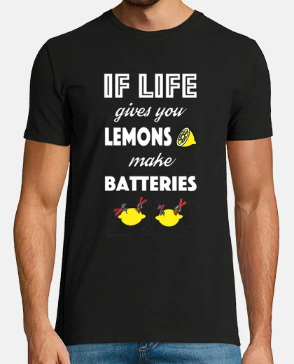 Camiseta If life gives you lemons...