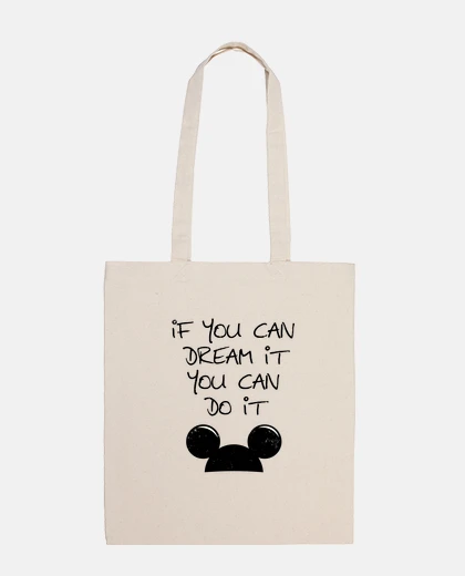 Bag if you can dream it you can do it