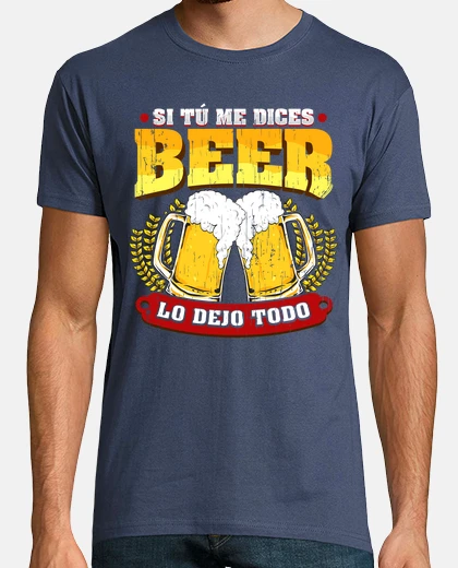 T-shirt if you tell me beer gift beer humor alcohol
