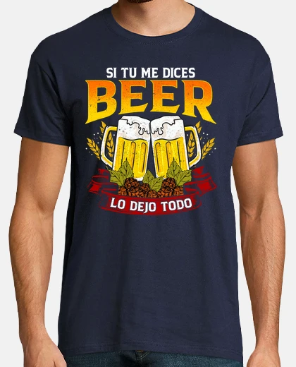 T-shirt if you tell me beer i&#39;ll leave everything beer funny geek humor