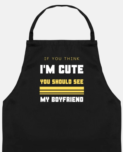 If You Think I Am Cute You Should See My Boyfriend Gift For Girlfriend
