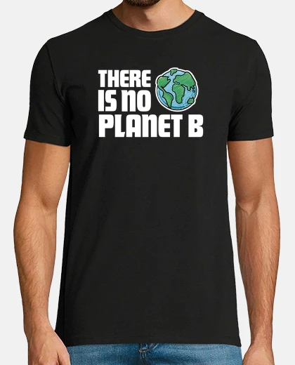 Tee-shirt il n'y a pas de planète b