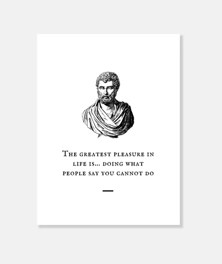 Stampa il più grande piacere della vita è fare