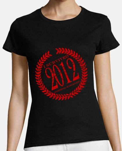 Tee-shirt Ils subsistent pour 2012 (fille)