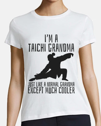 T-shirt Im A Tai Chi Grandma Normal Grandma