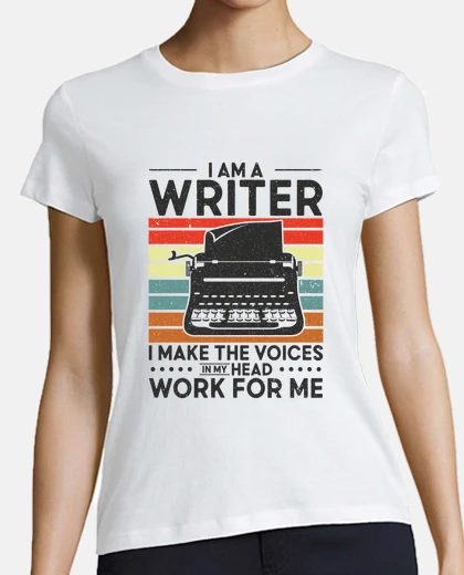 T-shirt Im A Writer I Make The Voices In My Head Author