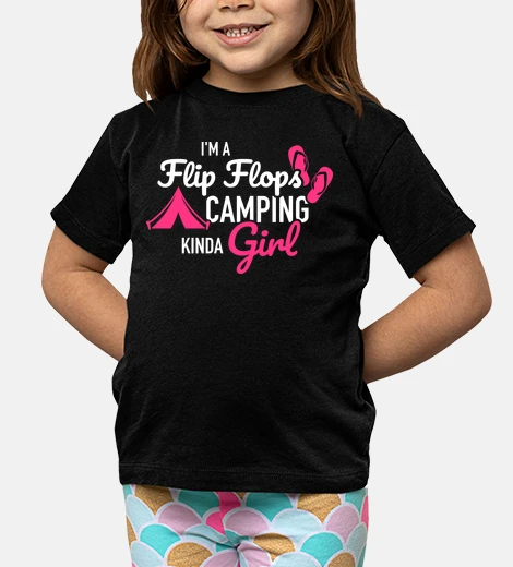 Children's Im Flip Flops kinda camping girl
