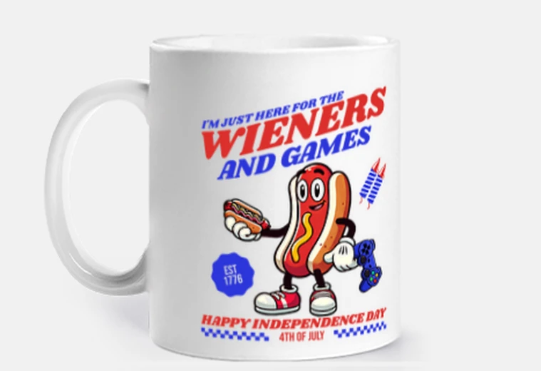 Cup Im Just Here For The Wieners 4th Of Jul