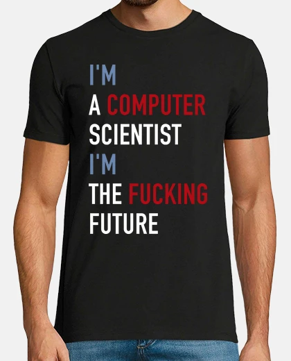 Tee-shirt im le fucking avenir (informaticien)