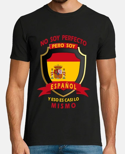T-shirt i'm not perfect, i'm spanish, boy.