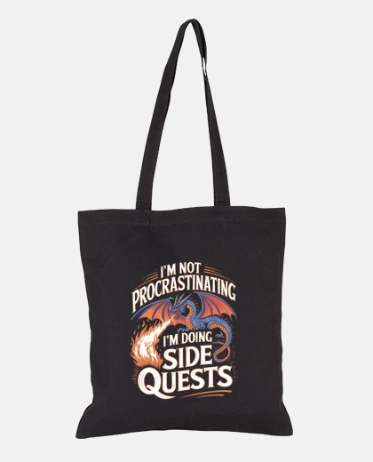 Bag Im Not Procrastinating