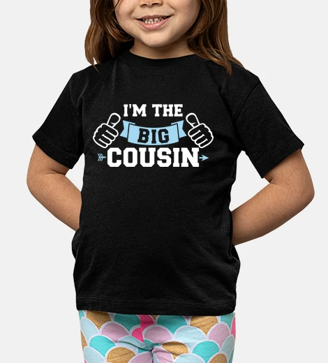 Kids im the big cousin