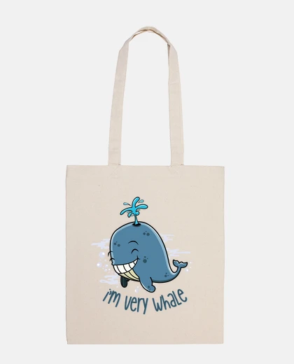 Bag im very whale