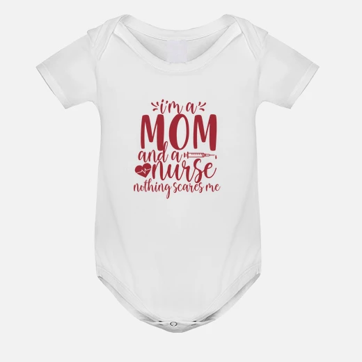 im a mom and a nurse nothing scares me