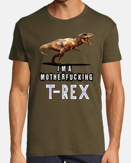 I'm a Motherfucking T-Rex (chico 3)