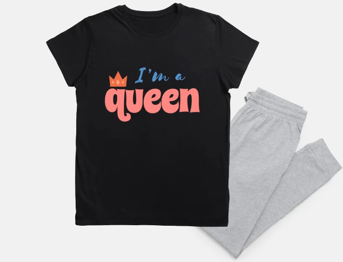 Pyjama ima queen i am a queen