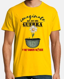 IMAGÍNATE QUE HAY UNA GUERRA... Y NO VAMOS NADIE