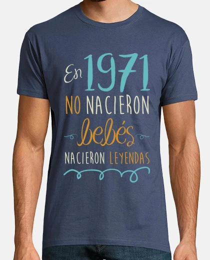T-shirt in 1971 no babies were born, legends were born, 54 years