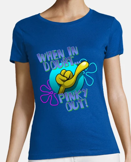 T-shirt in caso di dubbio, pinky fuori!