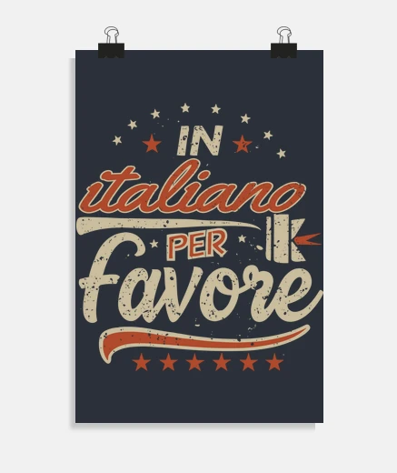 Poster in italiano per favore fun regalo per i