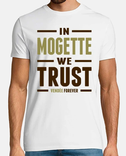 Tee-shirt In mogette we trust