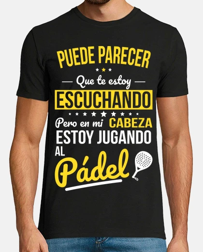 T-shirt in my head I39m playing paddle tennis