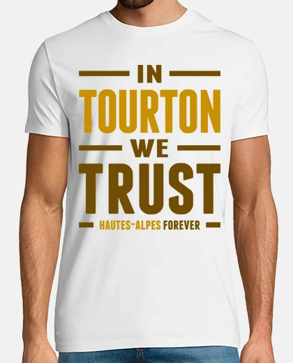 Tee-shirt In Tourton we trust