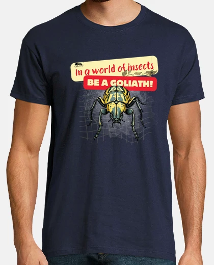 T-shirt In un mondo di insetti sii un Golia