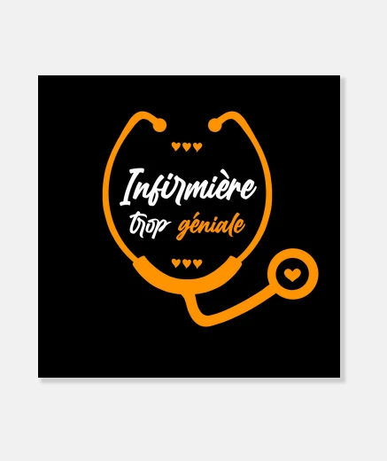 Tableau Infirmière trop géniale