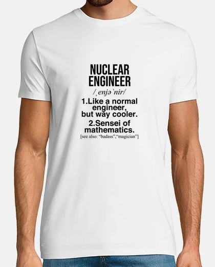 Camiseta ingeniero nuclear regalos divertidos