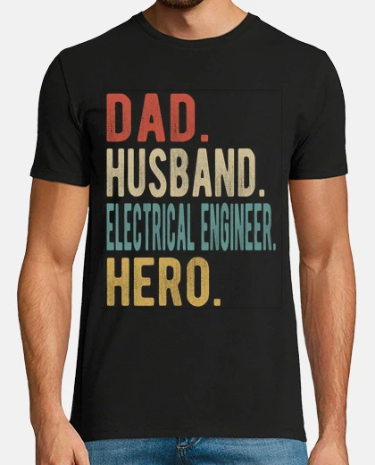 Tee-shirt ingénieur électricien papa mari héros