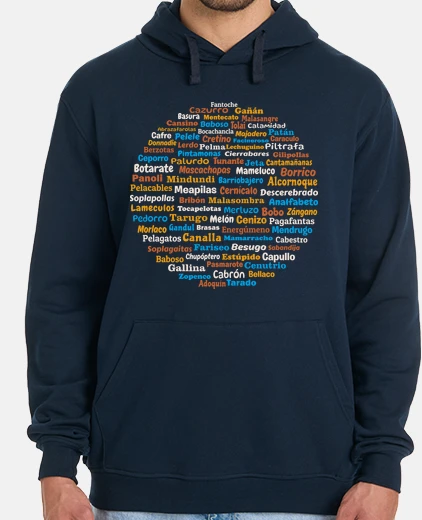Sudadera Insultos en Español o Castellano Con Mensaje Creativo