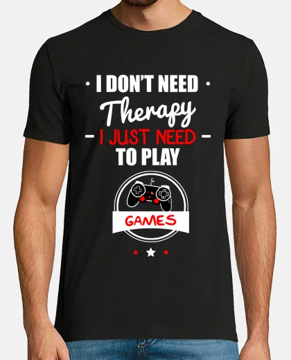 T-shirt io non bisogno di terapia, ho solo bisogno di giocare
