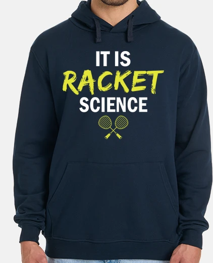 Hoodie it is racket science funny clipart