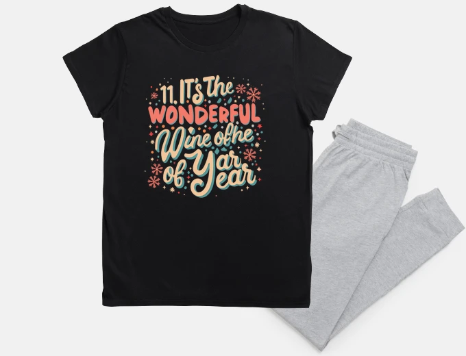 Pajama It is the most wonderful wine of the ye