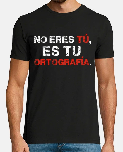 T-shirt it&#39;s not you, it&#39;s your spelling