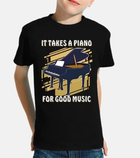 It Takes A Piano For Good Music