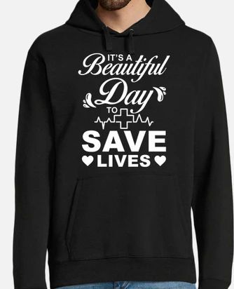 It's a beautiful day to save lives hoodie sale