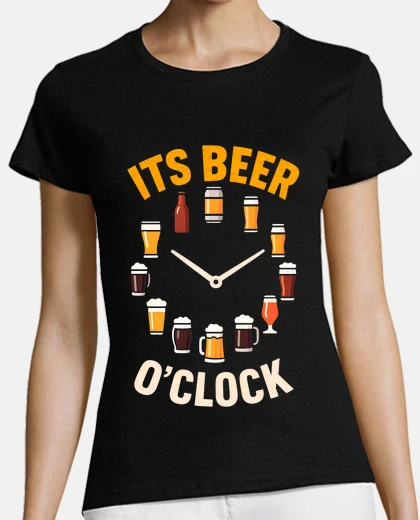 Camiseta Its Beer O Clock Relog Cervezas Birras